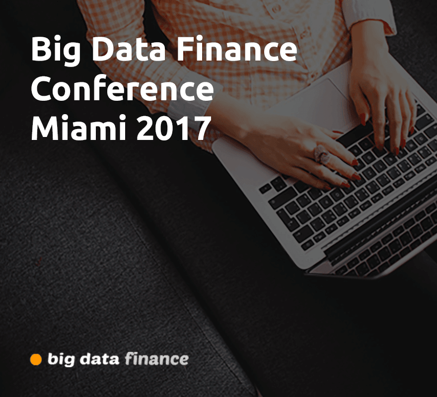 Big Data Finance Conference Miami 2017
